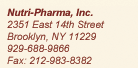 Nutri-Pharma, Inc. 2351 East 14th Street, Brooklyn, NY 11229 929-688-9866